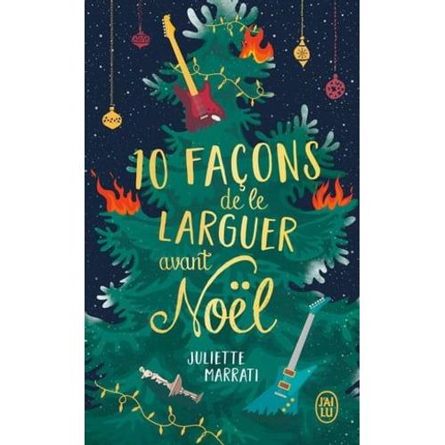 10 Façons De Le Larguer Avant Noël