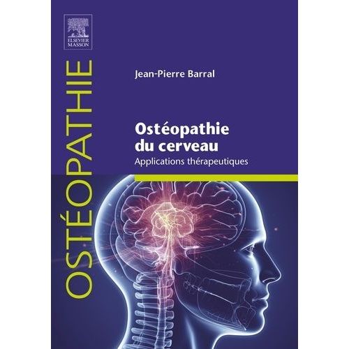 Ostéopathie Du Cerveau - Applications Thérapeutiques