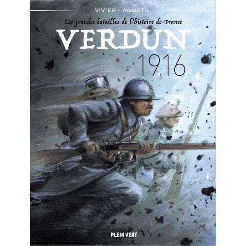 Les Grandes Batailles De L'histoire De France - Verdun, 1916