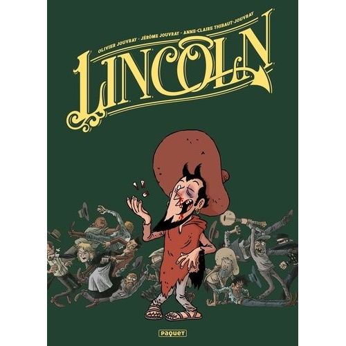 Lincoln Intégrale 3 - Tome 7 À 9 - Tome 7, Le Fou De La Montagne - Tome 8, Le Démon Des Tranchées - Tome 9, Ni Dieu, Ni Maître