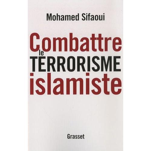 Combattre Le Terrorisme Islamiste