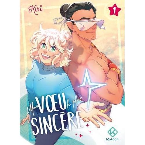 Mon Voeu Le Plus Sincère - Tome 1