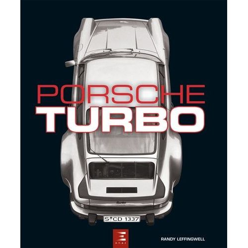 Porsche Turbo - Tous Les Modèles De Tourisme Et De Compétition