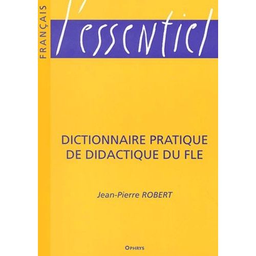 Dictionnaire Pratique De Didactique Du Fle