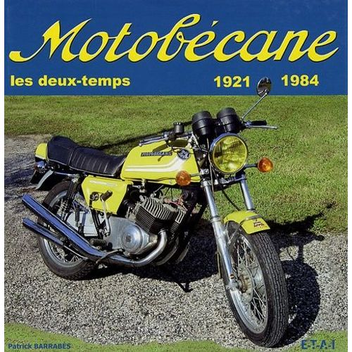 Motobécane - Les Deux-Temps 1921-1984