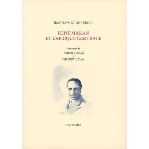 René Maran Et L?Afrique Centrale