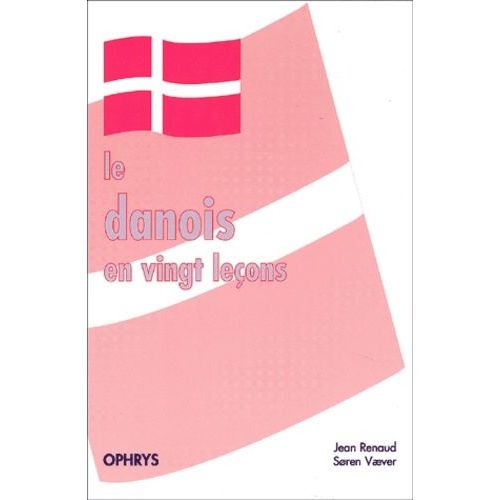 Le Danois En Vingt Leçons