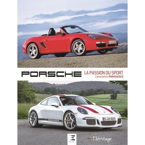 Porsche - La Passion Du Sport