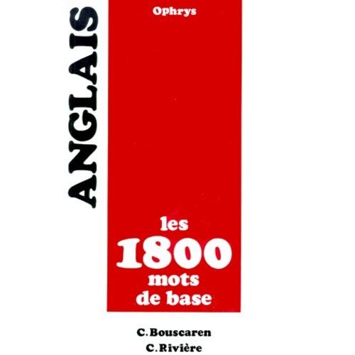 Occasion Anglais, Les 1800 Mots De Base - Edition 1993