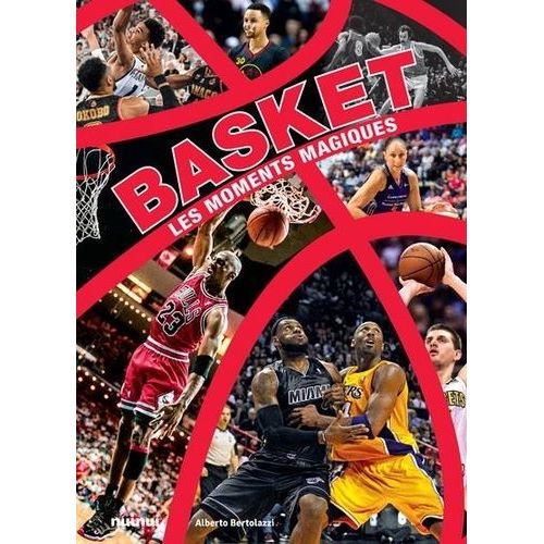 Basket - Les Moments Magiques