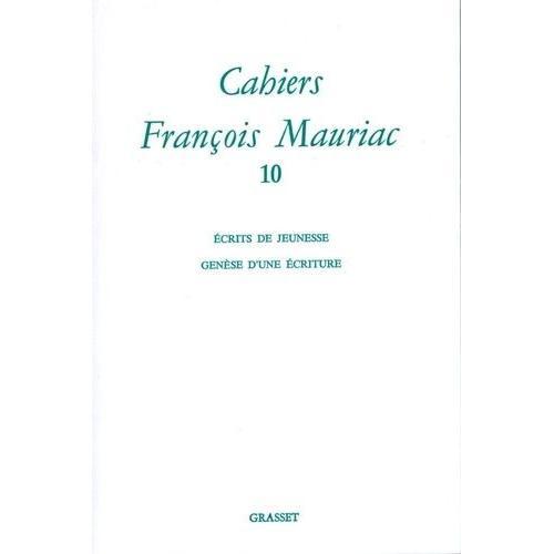 Cahiers Francois Mauriac - Tome 10