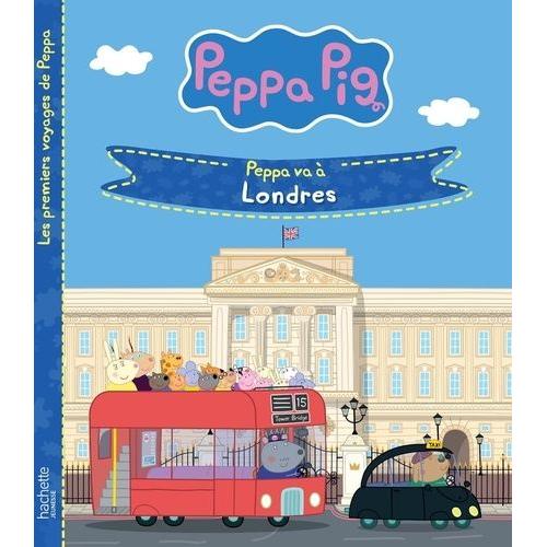 Les Premiers Voyages De Peppa - Peppa Va À Londres