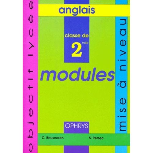 Anglais 2nde Modules - Mise À Niveau