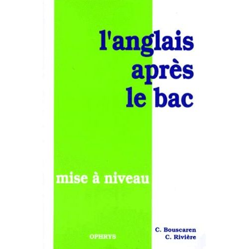 L'anglais Apres Le Bac - Mise À Niveau
