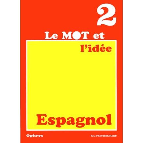 Le Mot Et L'idée Espagnol 2