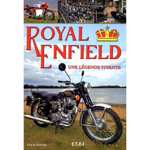 Royal Enfield - Une Légende Vivante