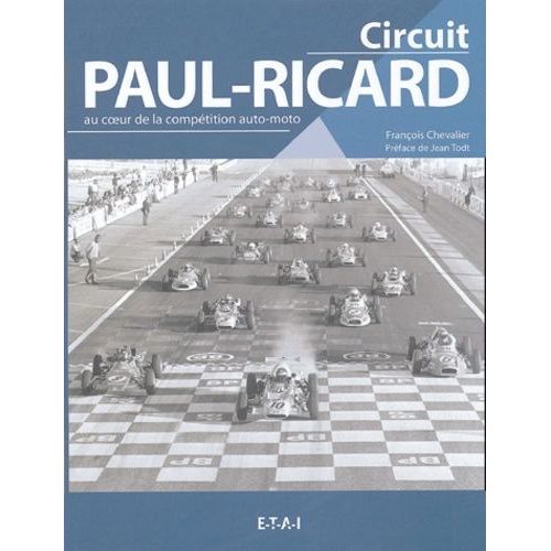 Circuit Paul-Ricard - Au Coeur De La Compétition Auto-Moto
