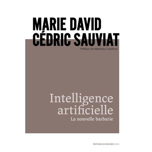 Intelligence Artificielle - La Nouvelle Barbarie