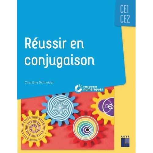 Réussir En Conjugaison - Ce1-Ce2
