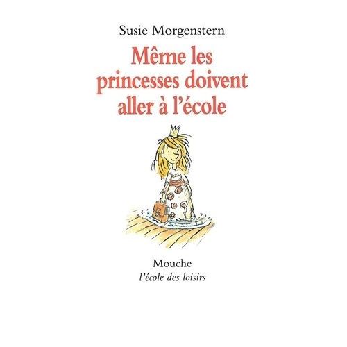 Même Les Princesses Doivent Aller À L'école