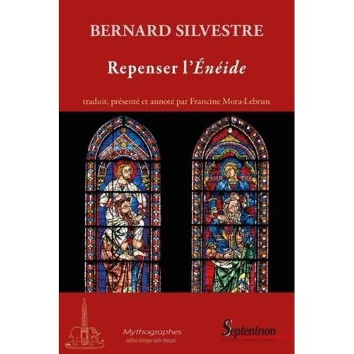 Repenser L'enéide - Commentaire Sur Les Six Premiers Livres De L'eneide De Virgile