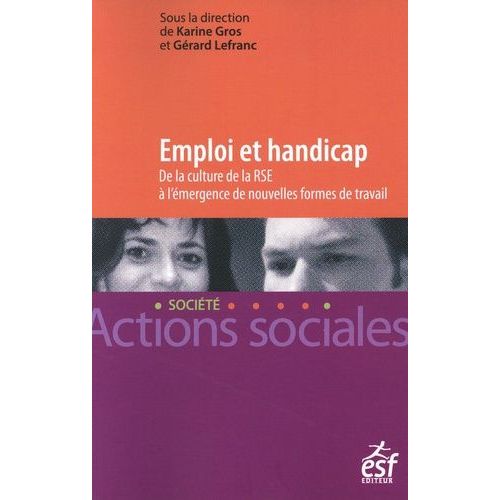Emploi Et Handicap - De La Culture De La Responsabilité Sociétale Des Entreprises À L'émergence De Nouvelles Formes De Travail