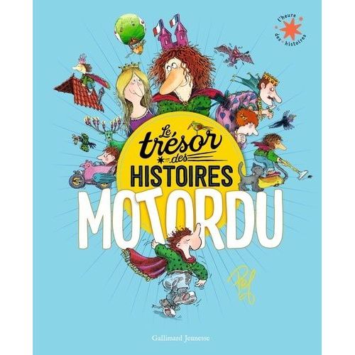 Le Trésor Des Histoires Motordu