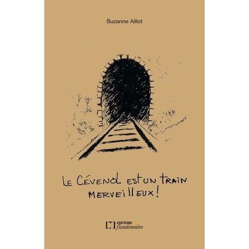 Le Cévénol Est Un Train Merveilleux !