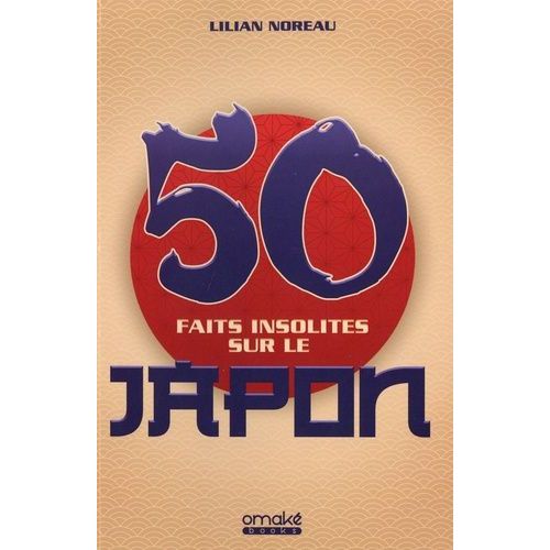 50 Faits Insolites Sur Le Japon