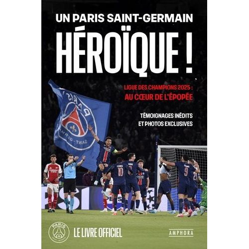 Héroïques - A Jamais Dans Nos Coeurs - Le Livre Officiel