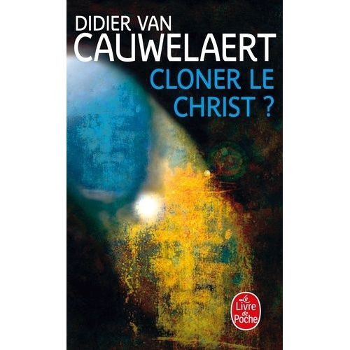Cloner Le Christ ?