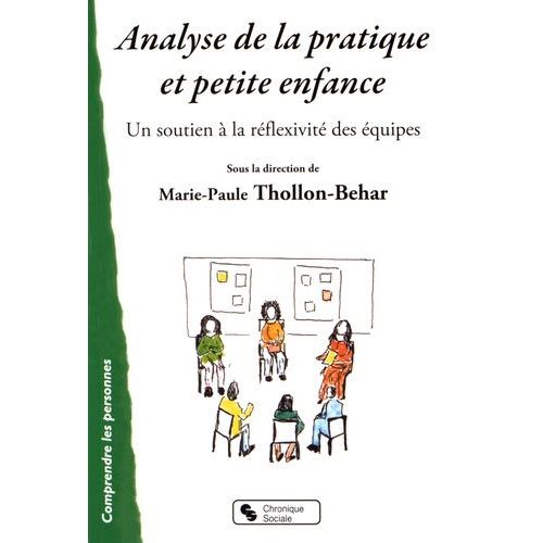 Analyse De La Pratique Et Petite Enfance - Soutenir La Réflexivité Des Équipes