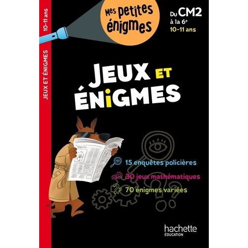 Jeux Et Énigmes Du Cm2 À La 6e