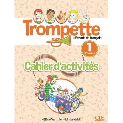 Trompette 1 Niveau A1.1 - Méthode De Français - Cahier D'activités