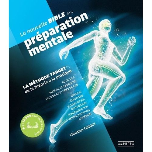 La Nouvelle Bible De La Préparation Mentale - La Méthode Target, De La Théorie À La Pratique
