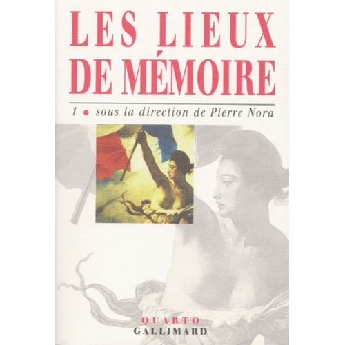 Les Lieux De Memoire - Tome 1