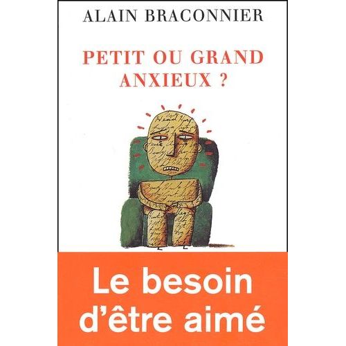 Petit Ou Grand Anxieux ?
