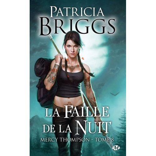 Mercy Thompson - Tome 8 - La Faille De La Nuit