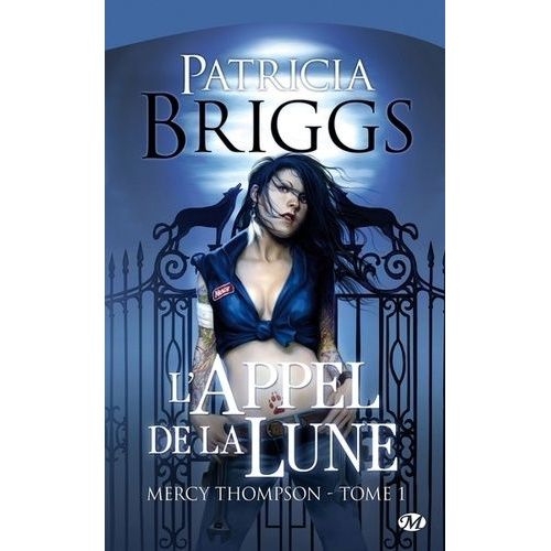 Mercy Thompson - Tome 1 - L'appel De La Lune