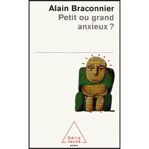 Petit Ou Grand Anxieux ?
