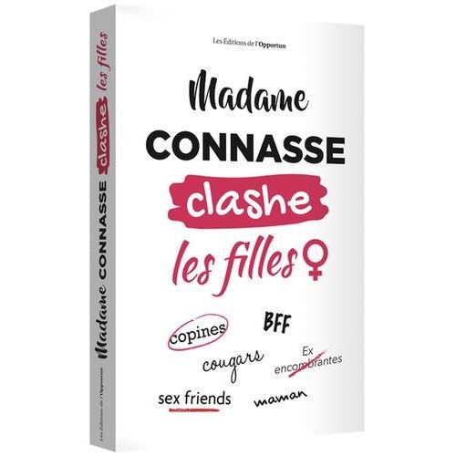 Madame Connasse Clashe Les Filles