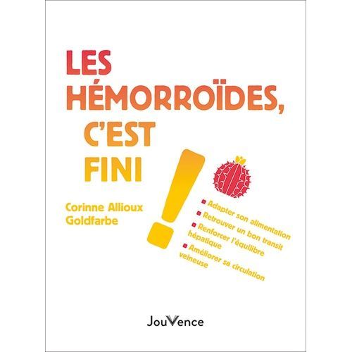 Les Hémorroïdes, C'est Fini !