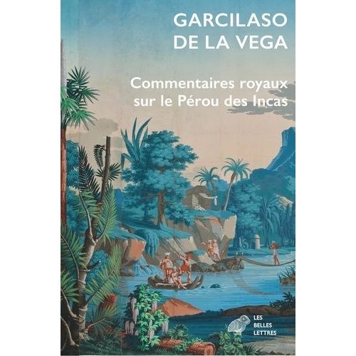 Commentaires Royaux Sur Le Pérou Des Incas