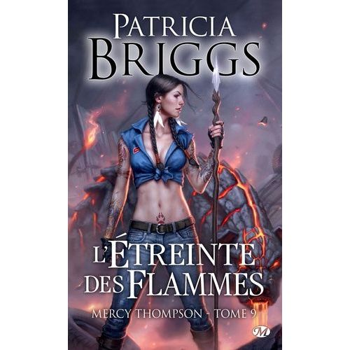 Mercy Thompson - Tome 9 - L'étreinte Des Flammes
