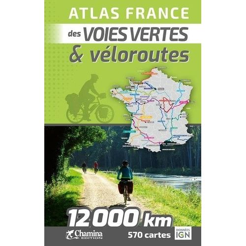 Atlas France Des Voies Vertes & Véloroutes