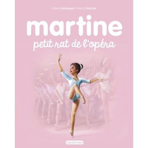 Martine Tome 22 - Martine Petit Rat De L'opéra