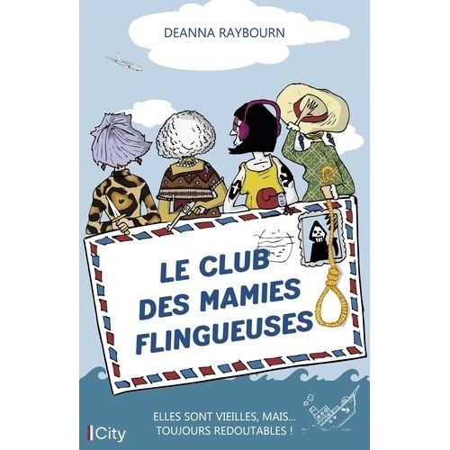 Le Club Des Mamies Flingueuses