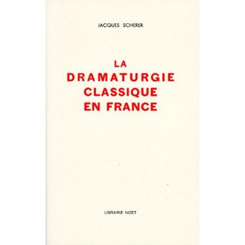 La Dramaturgie Classique En France