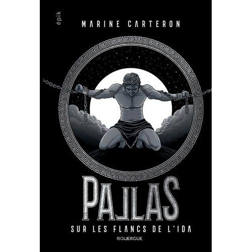Pallas Tome 2 - Sur Les Flancs De L'ida
