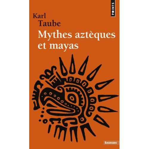 Mythes Aztèques Et Mayas